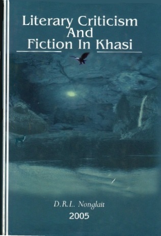 Literary Criticism and Fiction in Khasi
